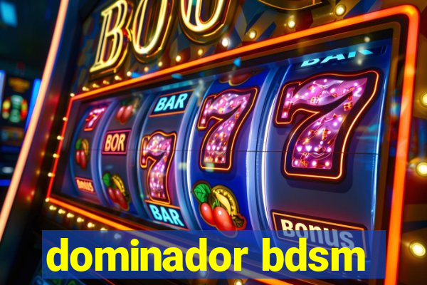 dominador bdsm